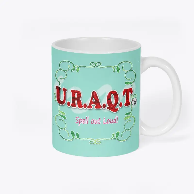 #U.R.A.Q.T. - {Spell it out Loud}